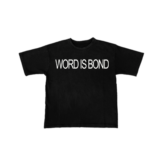 Word Is Bond Tee